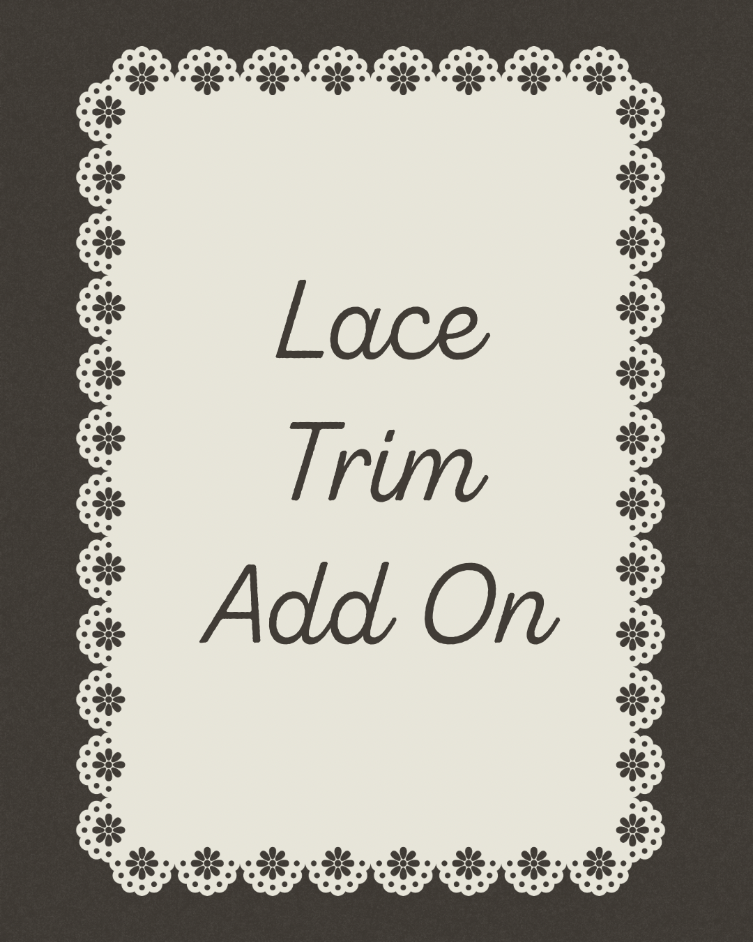 Add On - Lace