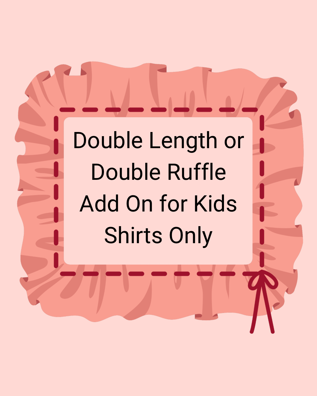 Add On - Length for Kids Shirts